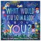 What Would You Do in a Book About You?