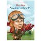 Who was Amelia Earhart? Book
