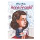 Who Was Anne Frank?