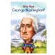 Who Was George Washington? Book