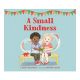 A Small Kindness Book