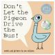 Don't Let the Pigeon Drive the Bus!