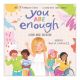 You Are Enough: A Book About Inclusion
