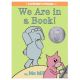 We Are in a Book! An Elephant & Piggie Book