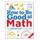 How to Be Good at Math: Simplest Ever Visual Guide