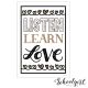 Schoolgirl Style Listen Learn Love Small Poster