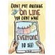 Don't Put Anything On Line Poster