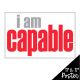 I Am Capable Poster
