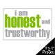 I Am Honest and Trustworthy Poster