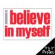 I Believe in Myself Poster