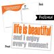 Life is Beautiful & I Enjoy Every Moment Postcard