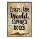 Travel the World Through Books Positive Poster