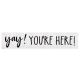 Modern Farmhouse Yay! You're Here! Banner